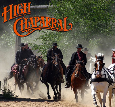 High Chaparral High Chaparral
